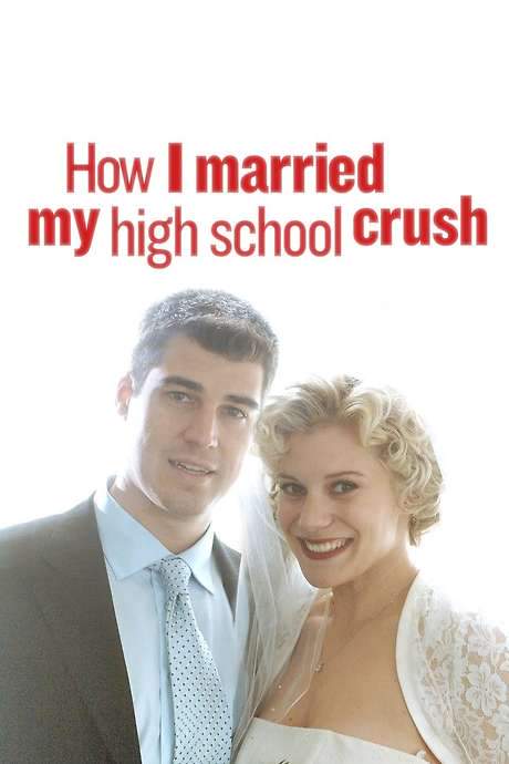 How I Married My High School Crush